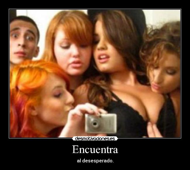 Encuentra - al desesperado.