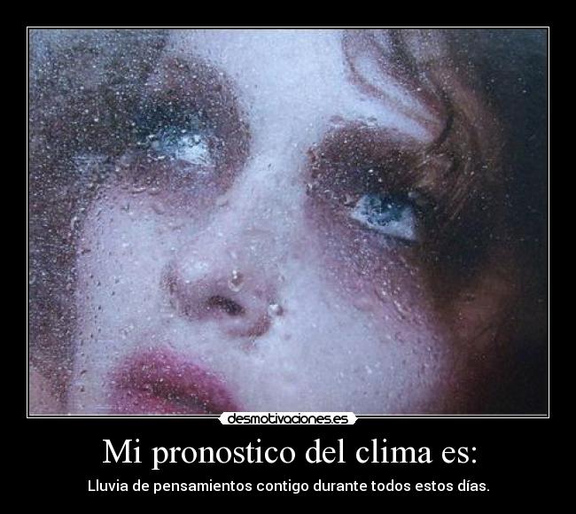 Mi pronostico del clima es: - 
