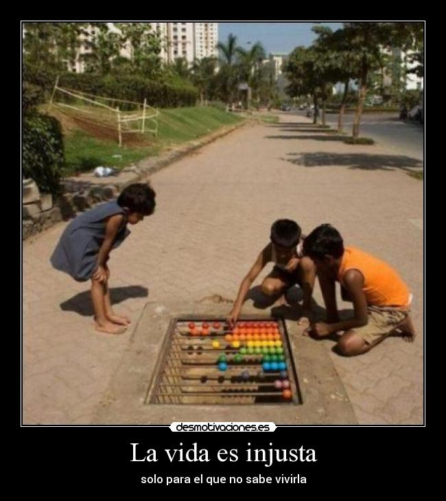 La vida es injusta - 