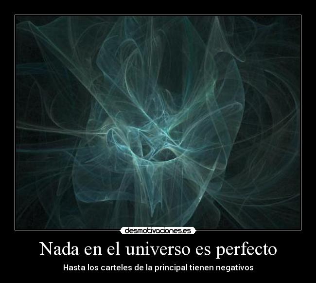 Nada en el universo es perfecto - Hasta los carteles de la principal tienen negativos