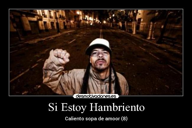 Si Estoy Hambriento - Caliento sopa de amoor (8)