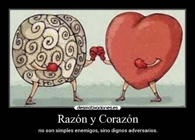 Razón y Corazón -