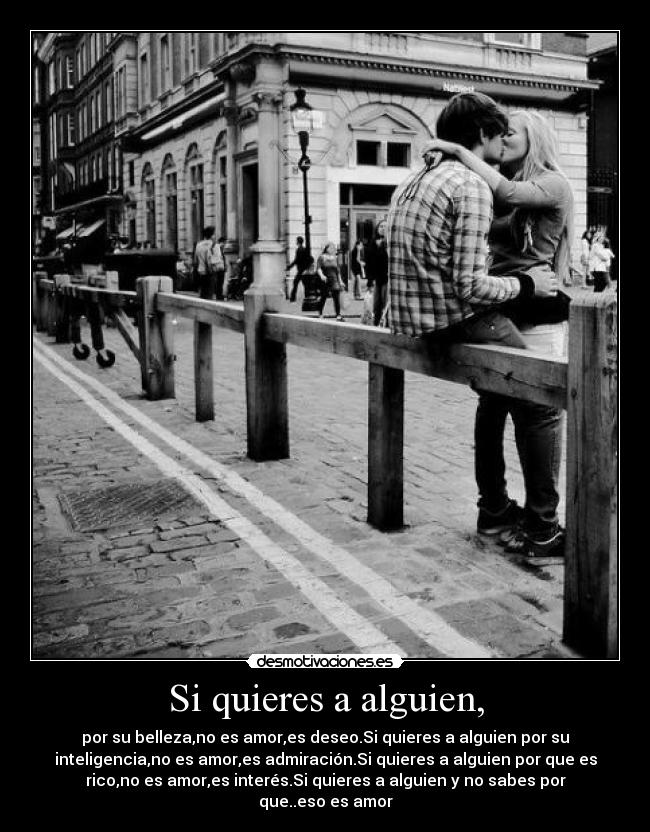 Si quieres a alguien, - 