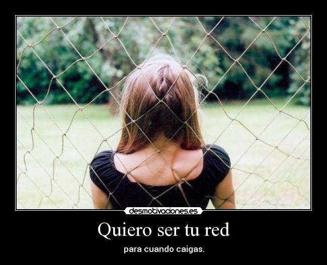 Quiero ser tu red - 