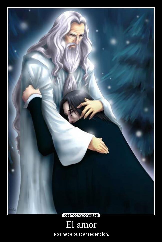 El amor - Nos hace buscar redención.