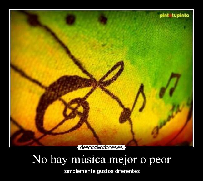 No hay música mejor o peor - 