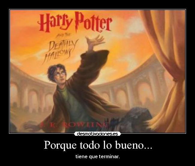 Porque todo lo bueno... -