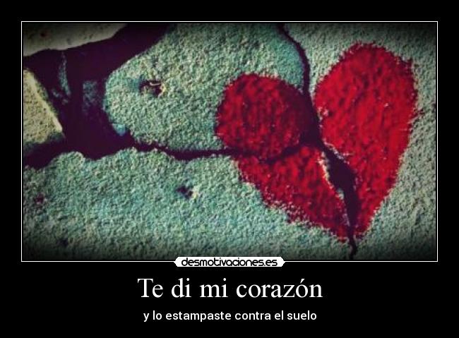 carteles corazon desmotivaciones
