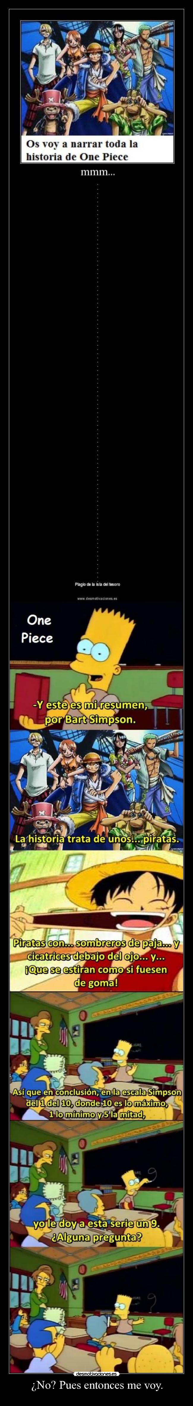 ¿No? Pues entonces me voy. - 