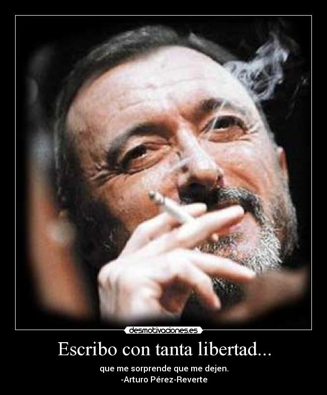 Escribo con tanta libertad... -