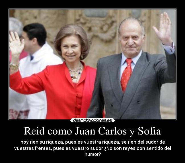 carteles juan carlos sofia desmotivaciones