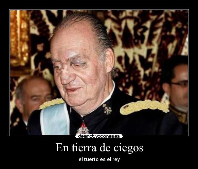 En tierra de ciegos - el tuerto es el rey