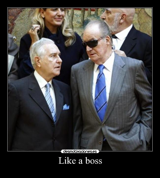 Like a boss - 