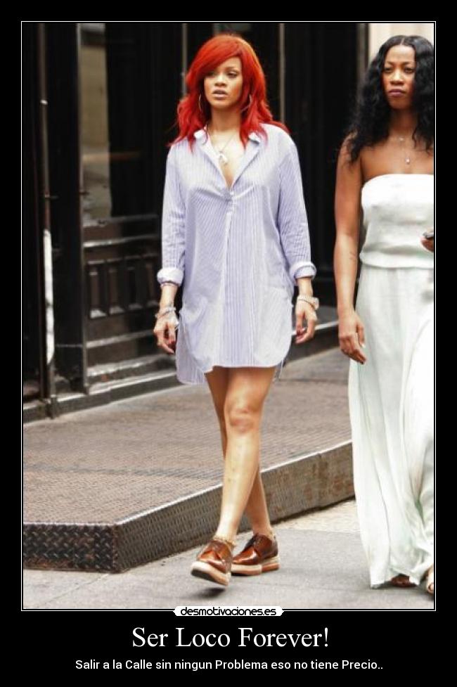 Ser Loco Forever! - 