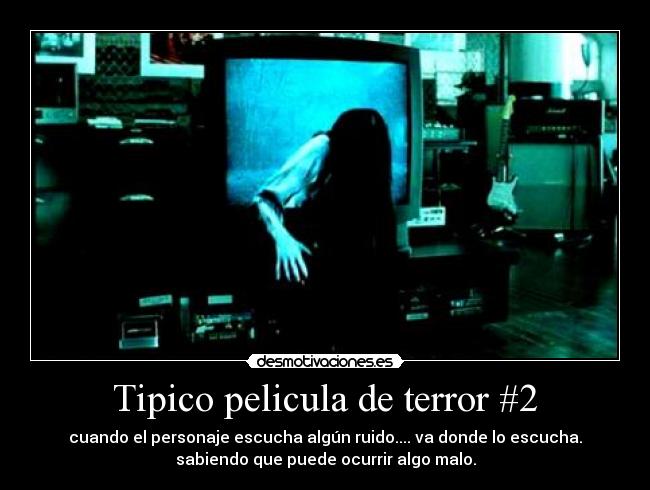Tipico pelicula de terror #2 - 