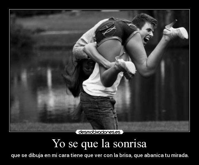 Yo se que la sonrisa -