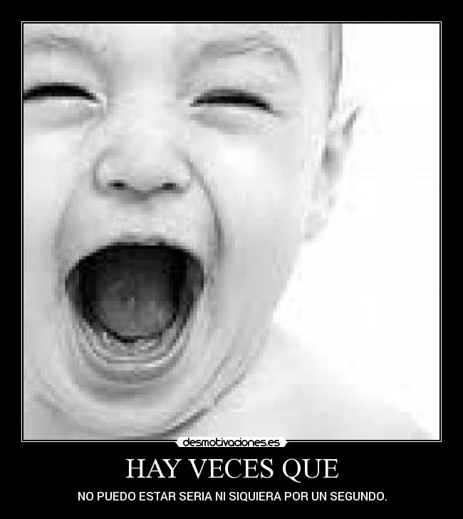 HAY VECES QUE -