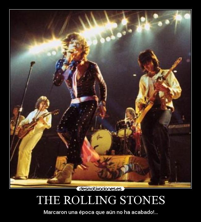 THE ROLLING STONES - Marcaron una época que aún no ha acabado!...