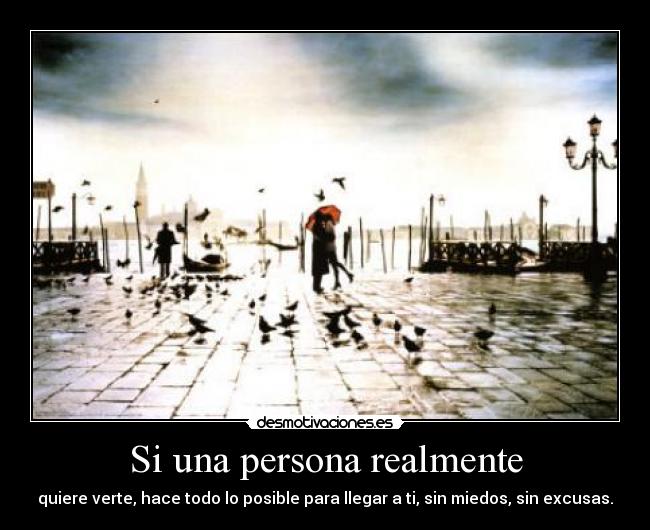 carteles una persona realmente quiere verte sergi16lc posible para llegar sin miedos sin excusa desmotivaciones