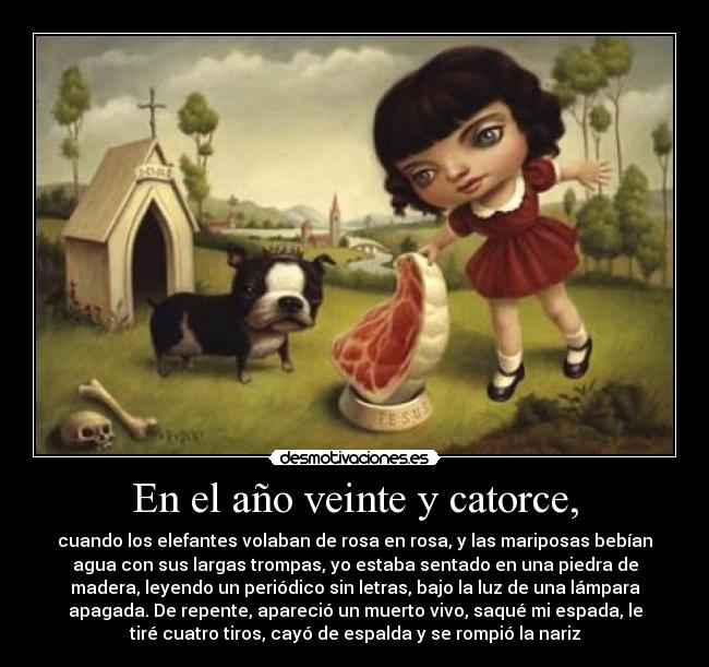 En el año veinte y catorce, -