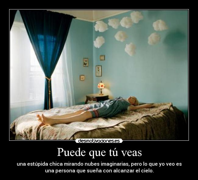 Puede que tú veas - 