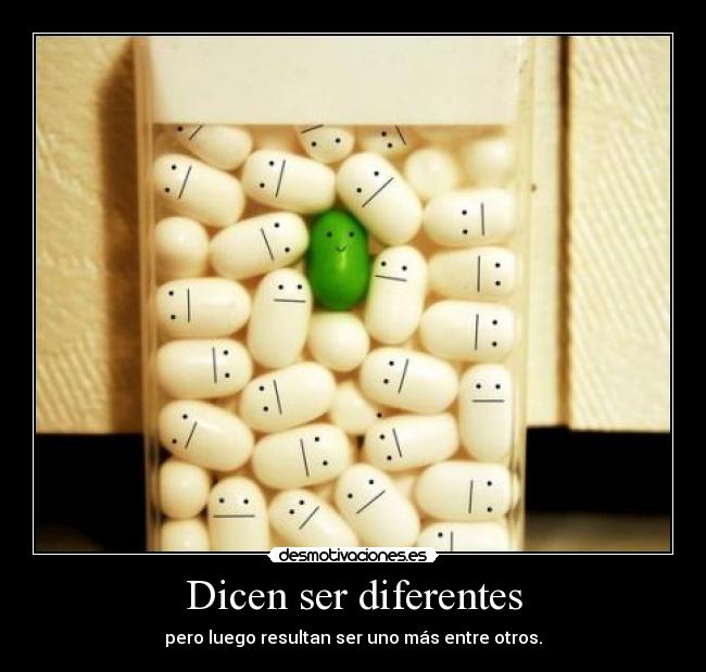 Dicen ser diferentes - 