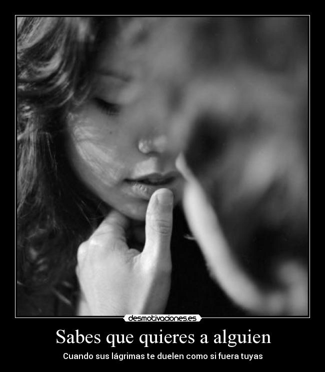 Sabes que quieres a alguien -