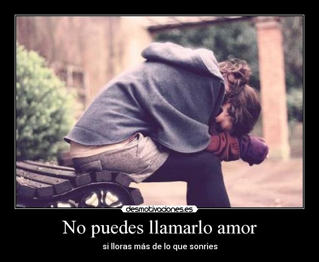 No puedes llamarlo amor - 