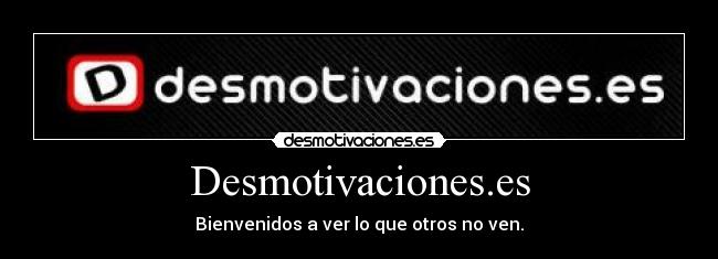 Desmotivaciones.es - 