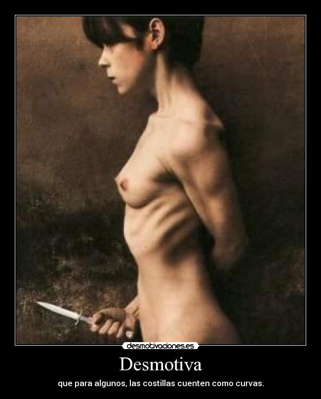 Desmotiva - que para algunos, las costillas cuenten como curvas.