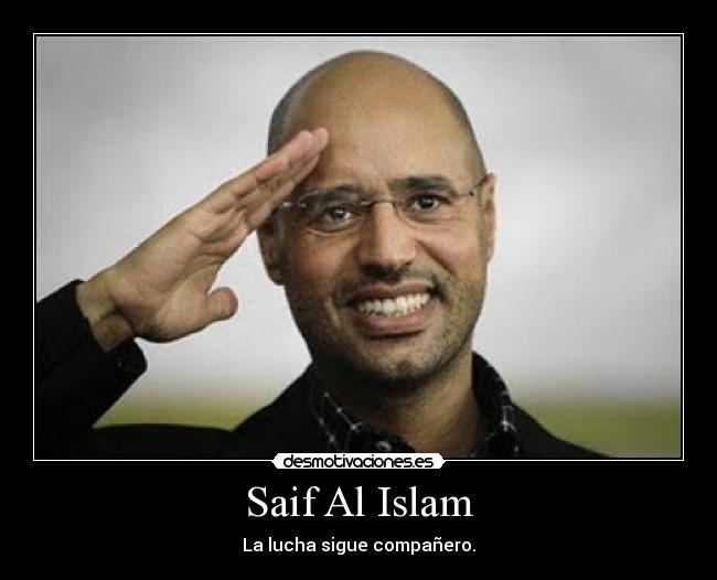 Saif Al Islam - La lucha sigue compañero.