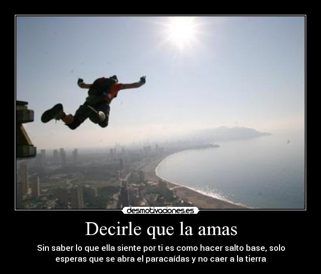 Decirle que la amas -