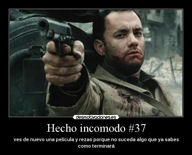 carteles hecho incomodo ver nuevo una pelicula rezar porque suceda algo que sabes que pasara desmotivaciones