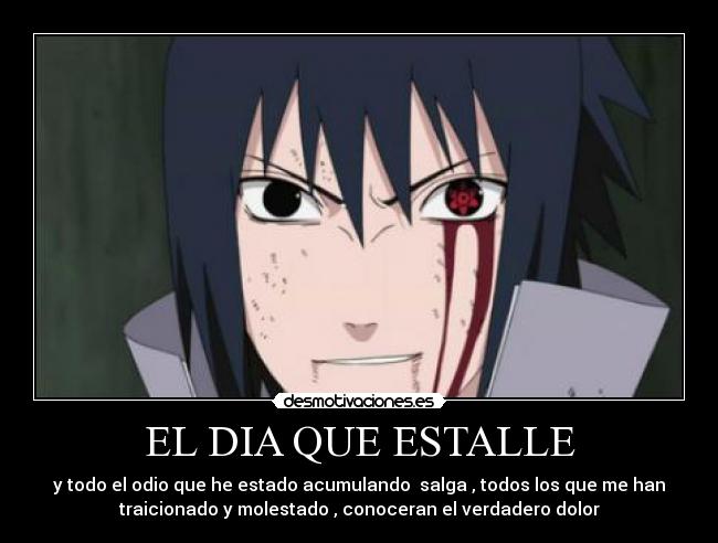 carteles sasuke odio definitivo desmotivaciones