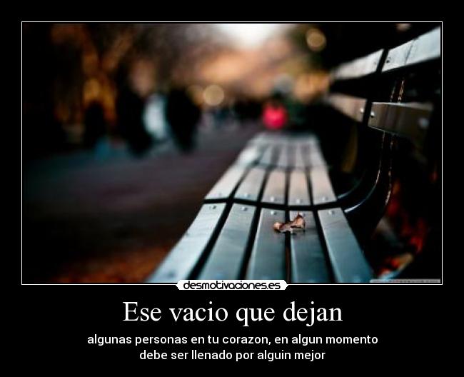 Ese vacio que dejan -