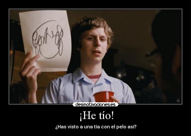 ¡He tío! - 
