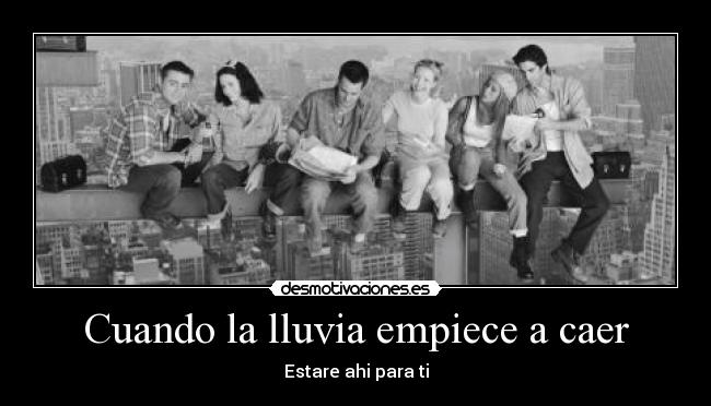 Cuando la lluvia empiece a caer - Estare ahi para ti