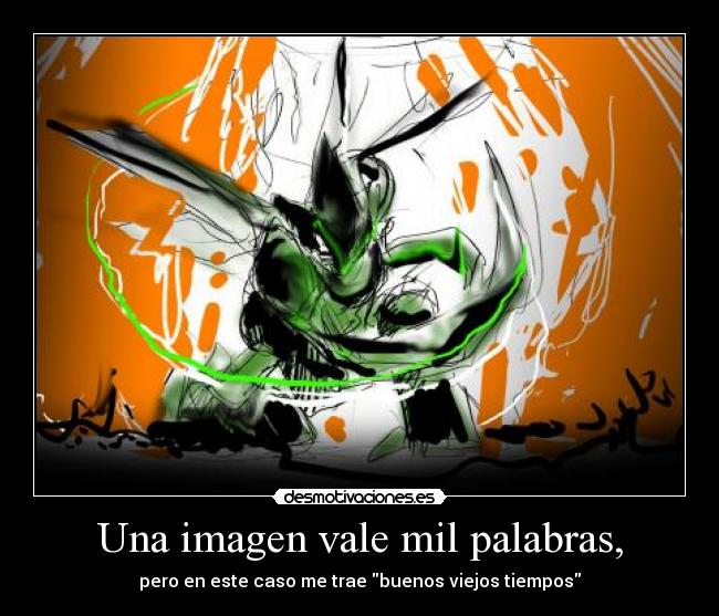 Una imagen vale mil palabras, - pero en este caso me trae buenos viejos tiempos