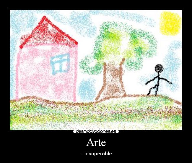 Arte - ...insuperable