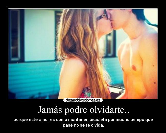 Jamás podre olvidarte.. - 
