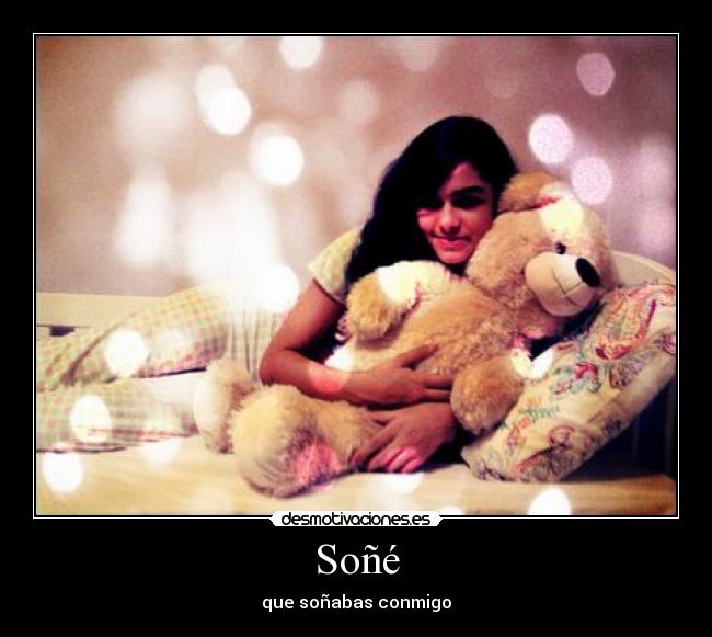 Soñé - que soñabas conmigo
