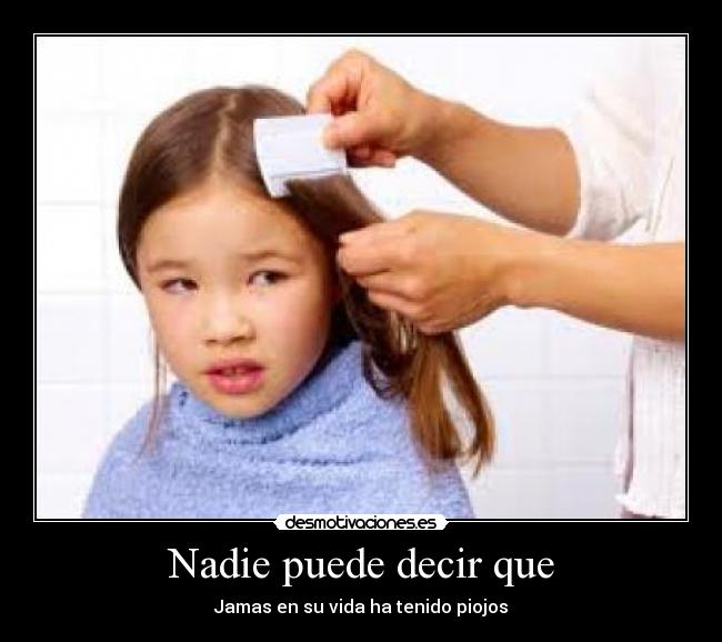 Nadie puede decir que -