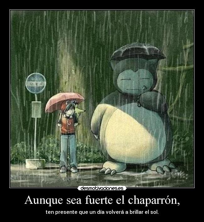 Aunque sea fuerte el chaparrón, - 