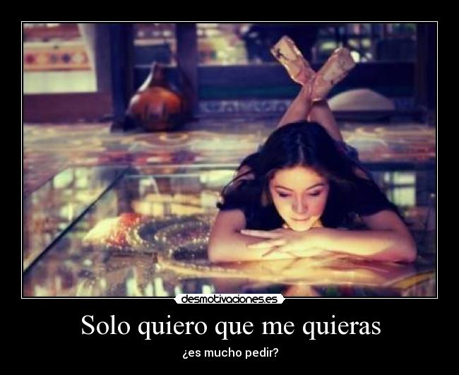 Solo quiero que me quieras - 