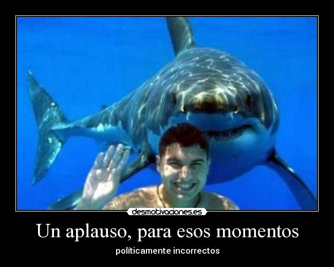 Un aplauso, para esos momentos -