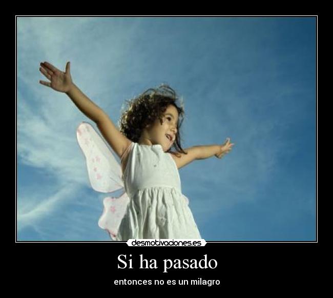 Si ha pasado -