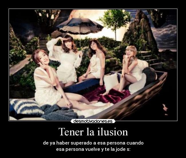 Tener la ilusion -