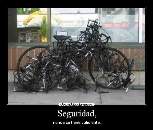 Seguridad, -