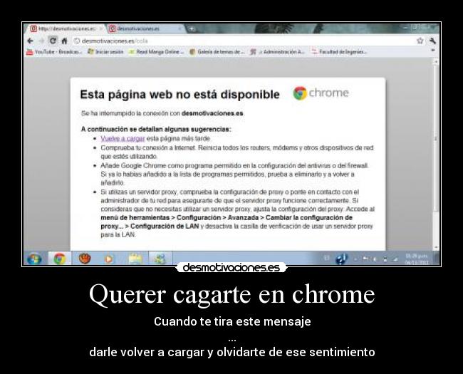 Querer cagarte en chrome - Cuando te tira este mensaje
...
darle volver a cargar y olvidarte de ese sentimiento