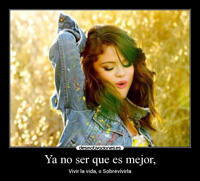 Ya no ser que es mejor, - 